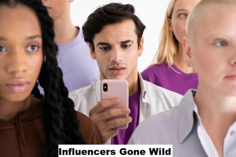 Influencers Gone Wild